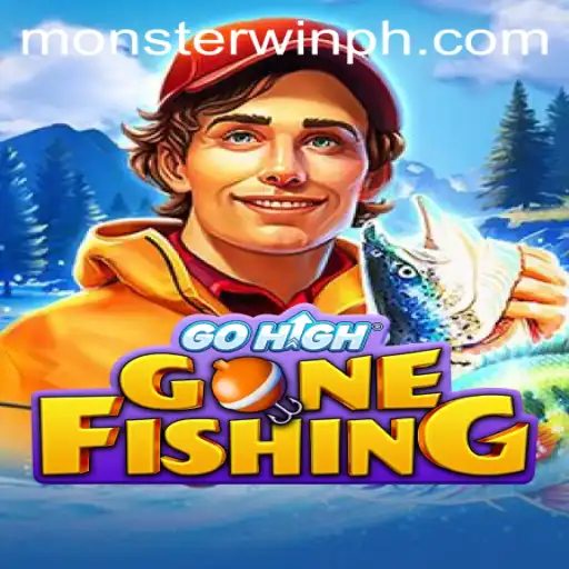 GoHighGoneFishing: The Ultimate Adventure Awaits with Monsterwin