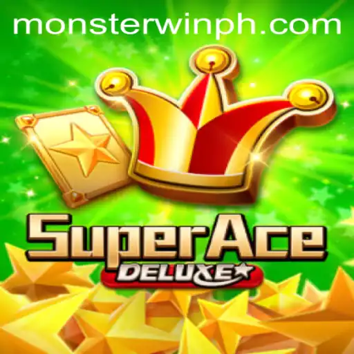 Discover the Thrilling World of SuperAceDeluxe: Mastering the Art of 'Monsterwin'