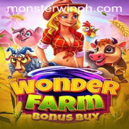 Exploring the Fascinating World of WonderFarmBonusBuy and Its Thrilling Monsterwin Feature